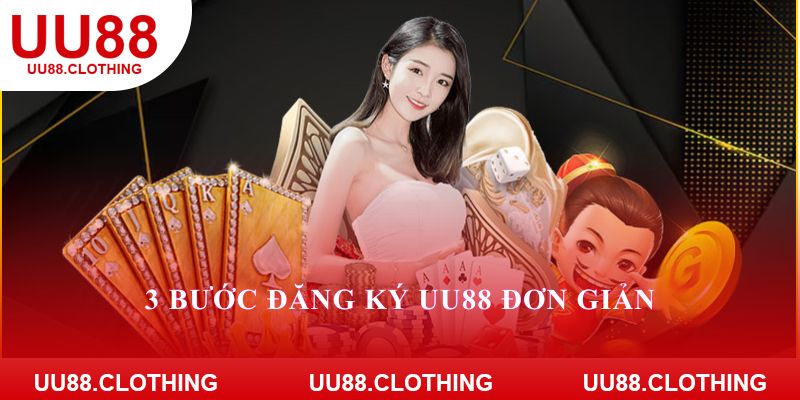 3 bước đăng ký UU88 đơn giản